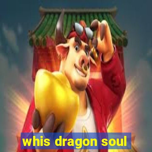 whis dragon soul